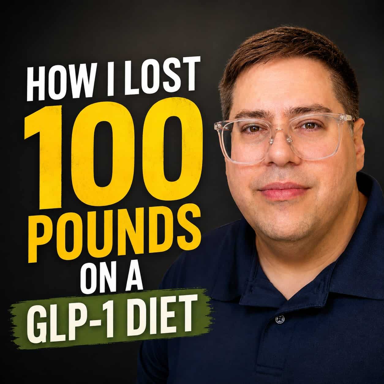Benjamin beside text reading "How I Lost 100 Pounds on a GLP-1 Diet," from his 100 pound weight loss story